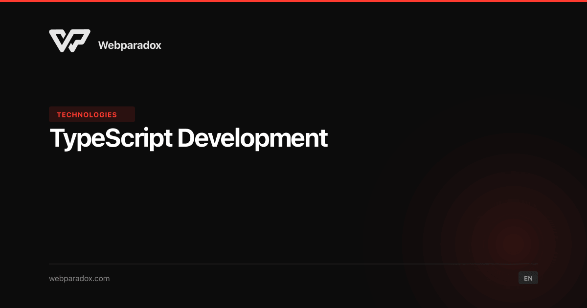TypeScript Development Company — Full-Stack Applications | Webparadox